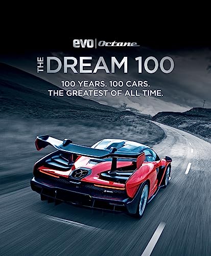 Imagen de archivo de The Dream 100 from evo and Octane: 100 Years. 100 Cars. The Greatest of All Time. a la venta por PlumCircle