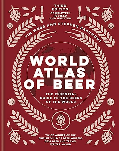 9781784726270: World Atlas of Beer: THE ESSENTIAL NEW GUIDE TO THE BEERS OF THE WORLD