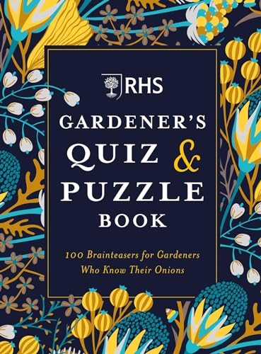 Beispielbild fr RHS Gardener  s Quiz & Puzzle Book: 100 Brainteasers for Gardeners Who Know Their Onions (Puzzle Books) zum Verkauf von AwesomeBooks