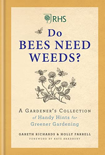 Stock image for RHS Do Bees Need Weeds? for sale by Blackwell's
