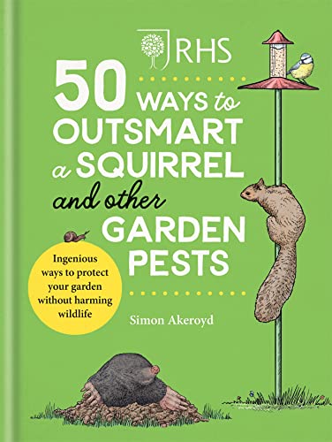 Stock image for 50 Ways to Outsmart a Squirrel and Other Garden Pests for sale by Blackwell's