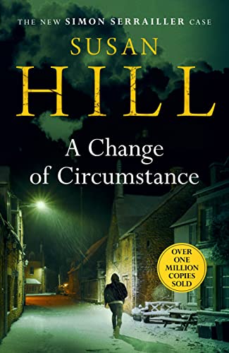 9781784742775: A Change of Circumstance: The new Simon Serrailler novel from the million-copy bestselling author (Simon Serrailler, 11)