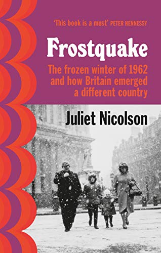 Beispielbild fr Frostquake: The frozen winter of 1962 and how Britain emerged a different country zum Verkauf von WorldofBooks