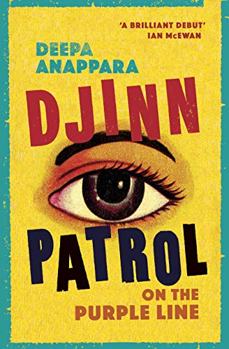 Stock image for Djinn Patrol on the Purple Line: LONGLISTED FOR THE WOMEN  S PRIZE 2020 for sale by AwesomeBooks