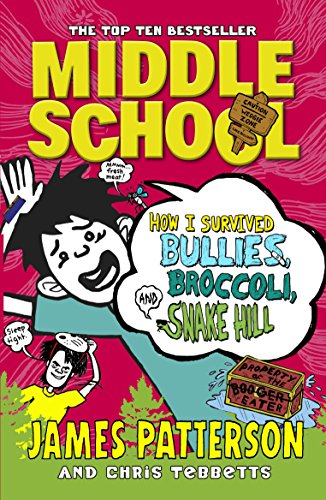 Beispielbild fr Middle School: How I Survived Bullies, Broccoli, and Snake Hill: (Middle School 4) zum Verkauf von AwesomeBooks