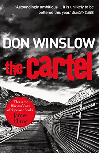 Beispielbild fr The Cartel: A white-knuckle drug war thriller (Art Keller, 1) zum Verkauf von WorldofBooks