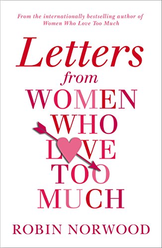 Imagen de archivo de LETTERS FROM WOMEN WHO LOVE TOO M a la venta por BooksRun