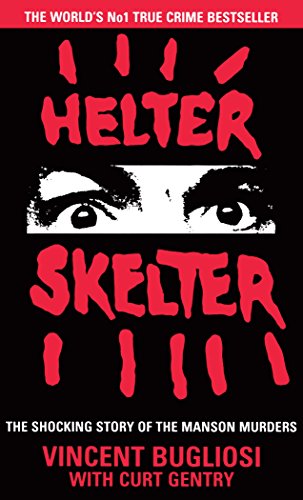 Imagen de archivo de Helter Skelter: The True Story of the Manson Murders a la venta por MusicMagpie