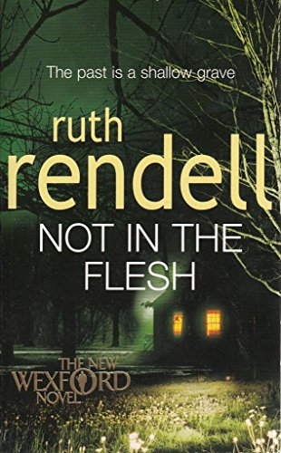 Beispielbild fr Not in the Flesh Ruth Rendell zum Verkauf von Wonder Book