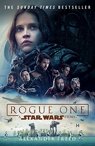 Imagen de archivo de Rogue One: A Star Wars Story: Freed Alexander (Novelisations, 7) a la venta por WorldofBooks