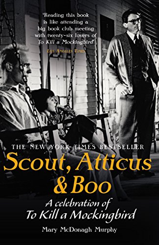 Stock image for Scout, Atticus & Boo: A Celebration of To Kill a Mockingbird for sale by WorldofBooks