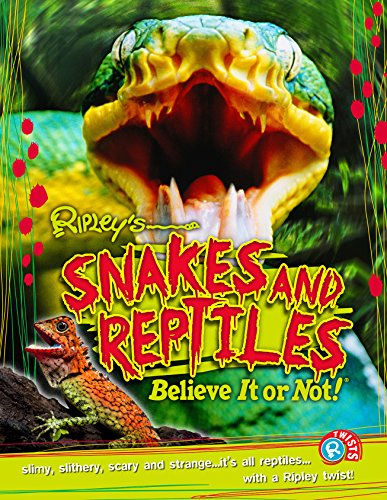 Beispielbild fr Snakes and Reptiles (Ripley's Twists) zum Verkauf von Better World Books Ltd