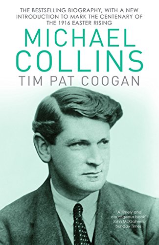 9781784753269: Michael Collins: A Biography