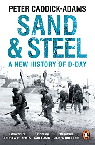 Stock image for Sand and Steel: A New History of D-Day for sale by Goldstone Books