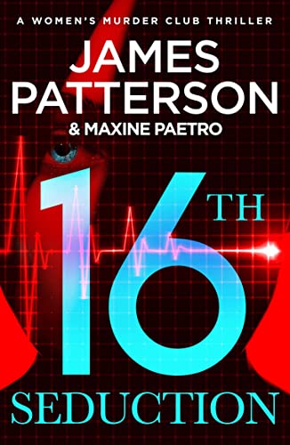 9781784753672: 16th Seduction: A heart-stopping disease - or something more sinister? (Women’s Murder Club 16) (Women's Murder Club, 33)