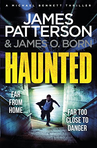 Imagen de archivo de Haunted: (Michael Bennett 10) [May 17, 2018] Patterson, James a la venta por SecondSale