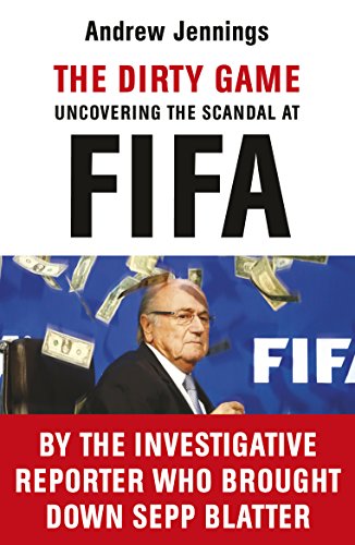 Stock image for The Dirty Game: Uncovering the Scandal at FIFA for sale by Zoom Books Company