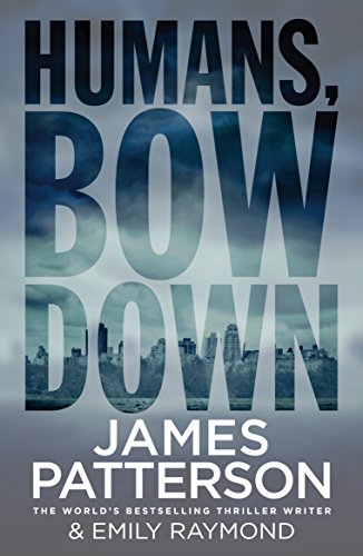 Stock image for Humans, Bow Down for sale by WorldofBooks