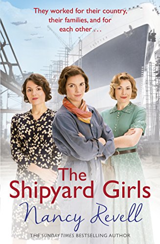 Imagen de archivo de The Shipyard Girls: Shipyard Girls 1 (The Shipyard Girls Series) a la venta por WorldofBooks