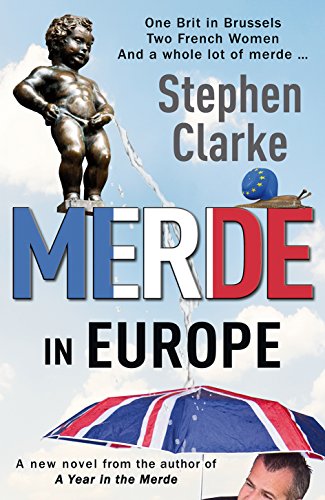 Imagen de archivo de Merde in Europe: A Brit goes undercover in Brussels a la venta por AwesomeBooks