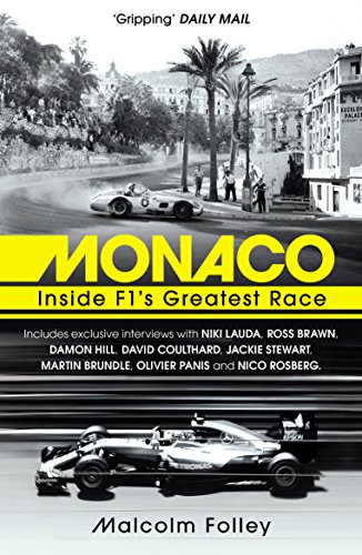 9781784755720: Monaco: Inside F1’s Greatest Race [Idioma Ingls]