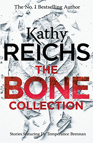 Stock image for The Bone Collection: Four Novellas [Paperback] [Nov 03, 2016] Kathy Reichs for sale by Wonder Book