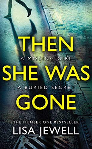 9781784756260: Then She Was Gone [Lingua inglese]: A psychological thriller from the bestselling author of The Family Upstairs