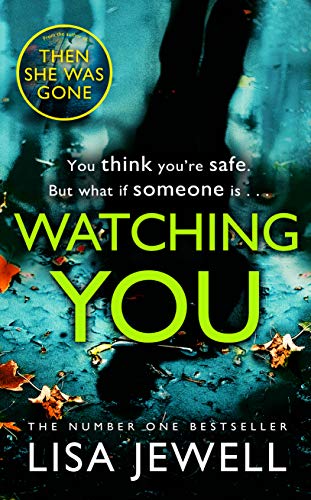 Beispielbild fr Watching You: Brilliant psychological crime from the author of THEN SHE WAS GONE zum Verkauf von medimops