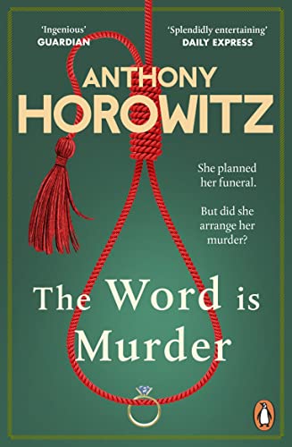 Stock image for The Word Is Murder: The bestselling mystery from the author of Magpie Murders  " you've never read a crime novel quite like this (Hawthorne, 1) for sale by WorldofBooks