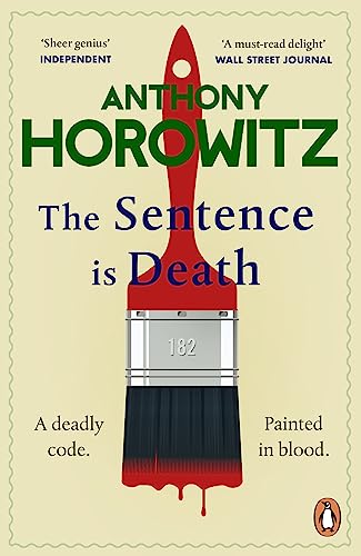 Stock image for The Sentence is Death: A mind-bending murder mystery from the bestselling author of THE WORD IS MURDER (Hawthorne, 2) for sale by WorldofBooks