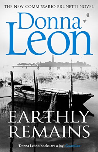 9781784758141: Earthly Remains: Donna Leon (A Commissario Brunetti Mystery)