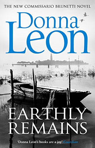 9781784758158: Earthly Remains: Donna Leon (A Commissario Brunetti Mystery)