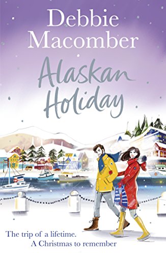 9781784758752: Alaskan Holiday: A Christmas Novel