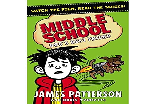 Stock image for DOGS BEST FRIEND MIDDLE SCHOOL, JAMES PATTERSON for sale by AwesomeBooks
