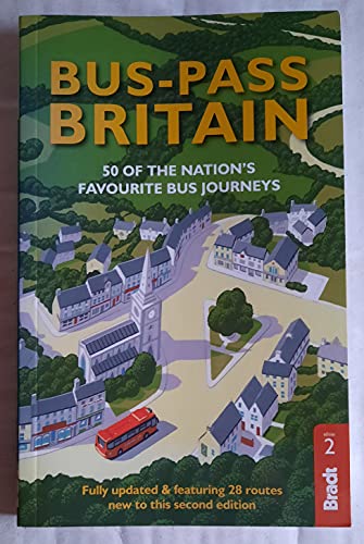 Beispielbild fr Bus Pass Britain: 50 of the Nation's Favourite Bus Journeys (Bradt Travel Guides (Bradt on Britain)) zum Verkauf von WorldofBooks