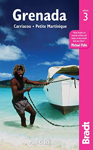 Stock image for Grenada: Carriacou Petite Martinique (Bradt Travel Guide) for sale by Goodwill Books