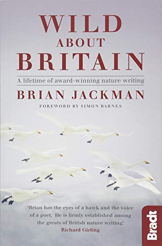 Imagen de archivo de Wild About Britain: A Collection of Award-winning Nature Writing a la venta por Revaluation Books