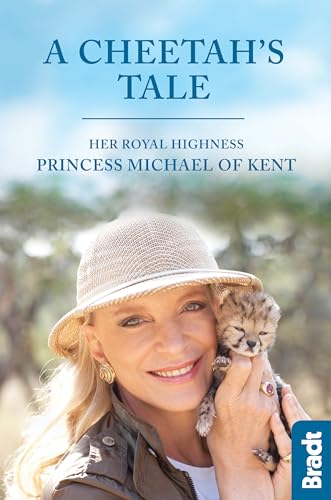 Cheetah's Tale, A (Bradt Travel Guides)