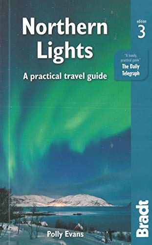 Imagen de archivo de Northern Lights: A Practical Travel Guide (Bradt Travel Guides) a la venta por WorldofBooks