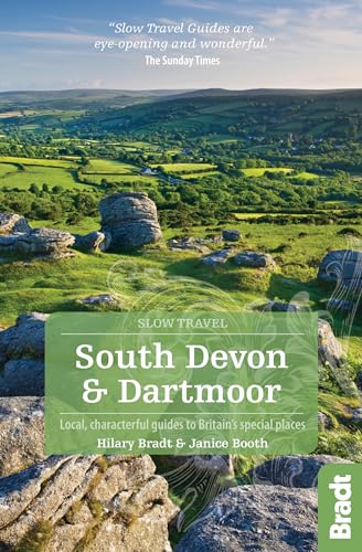 Imagen de archivo de South Devon and Dartmoor: Local, characterful guides to Britain's special places (Bradt Slow Travel) a la venta por HPB-Ruby