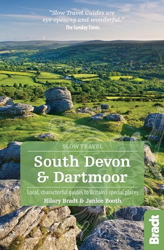 9781784770778: South Devon & Dartmoor (Slow Travel): Local, characterful guides to Britain's Special Places (Bradt Travel Guides (Slow Travel series))