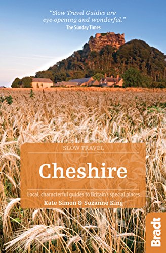 Beispielbild fr Cheshire: Local, characterful guides to Britain's Special Places (Bradt Travel Guides (Slow Travel series)) zum Verkauf von WorldofBooks