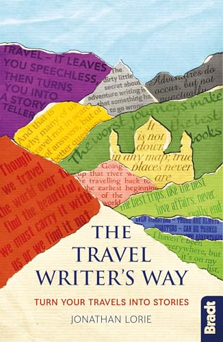 Stock image for The Travel Writer's Way: Turn Your Travels into Stories (Bradt Travel Guide) for sale by HPB-Diamond