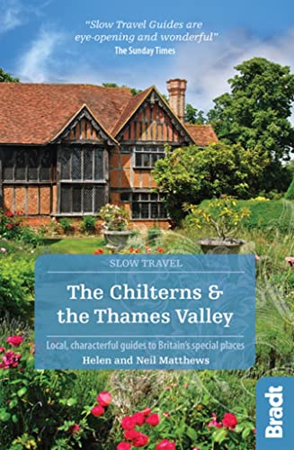 Stock image for The Chilterns & The Thames Valley (Slow Travel): Local, Characterful Guides to Britain's Special Places (Bradt Travel Guides (Slow Travel series)) for sale by AwesomeBooks