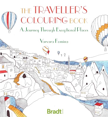 Beispielbild fr The Traveller's Colouring Book: A Journey Through Exceptional Places (Bradt Travel Guides) zum Verkauf von WorldofBooks