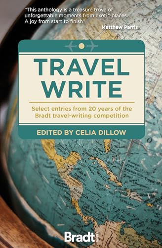 Stock image for Travel Write: Select entries from 20 years of the Bradt travel-writing competition (Bradt Travel Guides (Travel Literature)) for sale by WorldofBooks