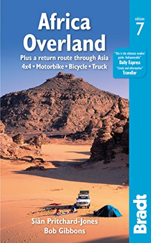 Stock image for Africa Overland: Plus a Return Route through Asia; 4x4, Motorbike, Bicycle, Truck (Bradt Travel Guide) for sale by GF Books, Inc.