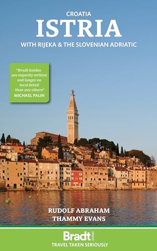 9781784779429: Croatia : istria: With Rijeka and the Slovenian Adriatic (Bradt Travel Guides)