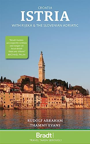9781784779429: Croatia : istria: With Rijeka and the Slovenian Adriatic (Bradt Travel Guides)