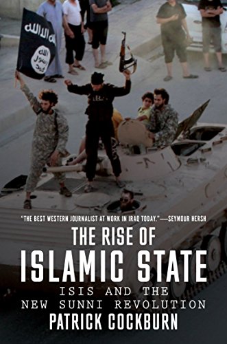 9781784780401: The Rise of Islamic State: ISIS and the New Sunni Revolution